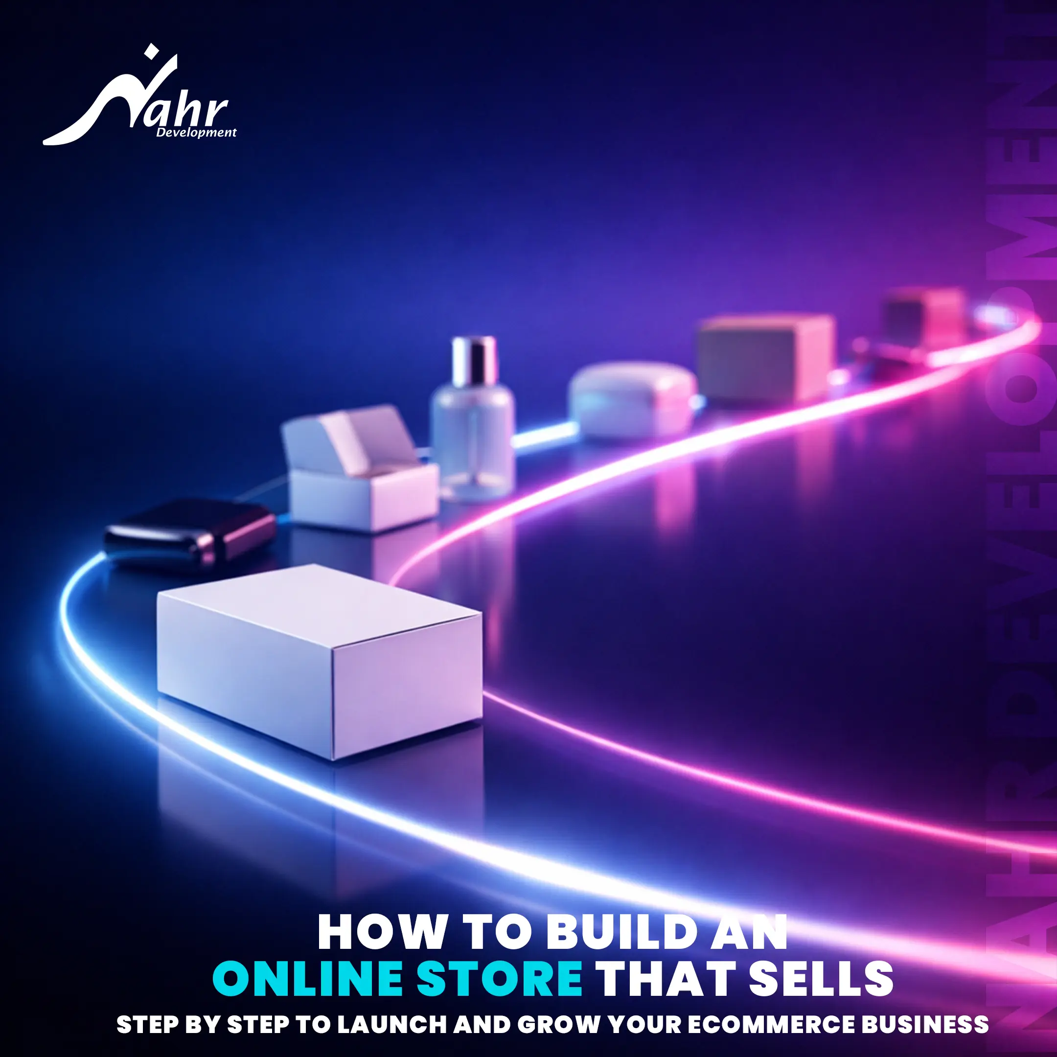 بناء متجر إلكتروني يبيع: كيف تبنيه بشكل صحيح؟